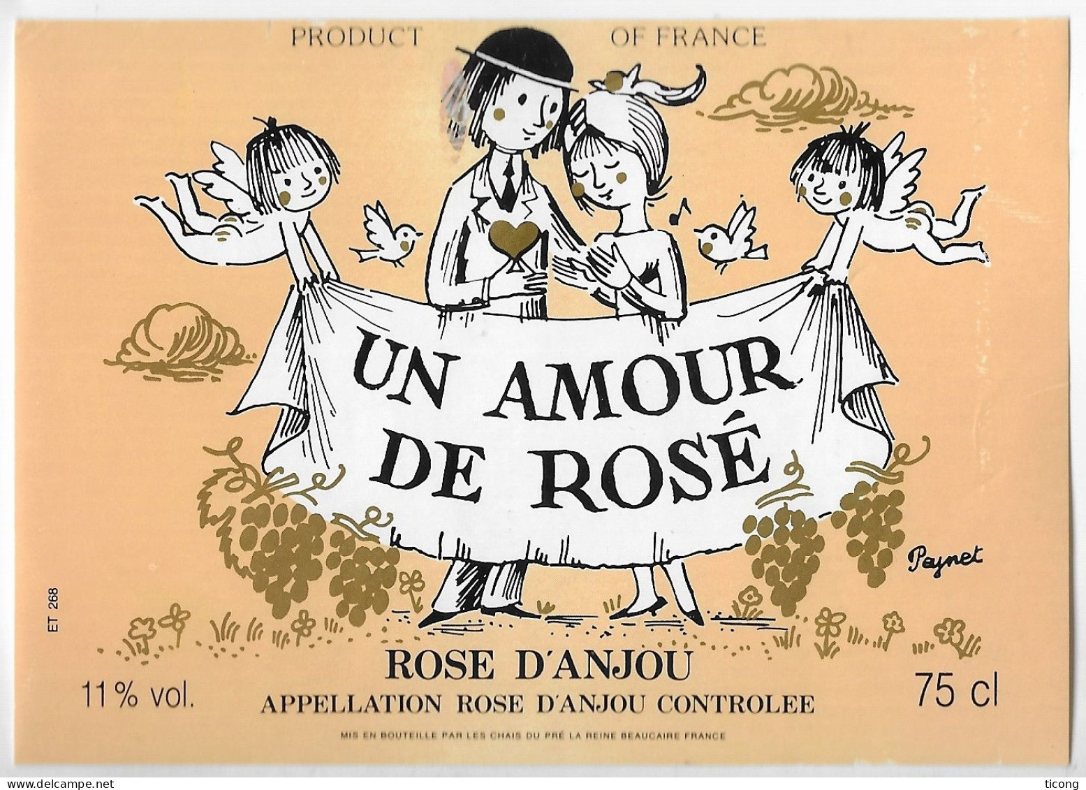 PEYNET ILLUSTRATEUR  - ETIQUETTE  ROSE D ANJOU, UN AMOUR DE ROSE, LES CHAIS DU PRE LA REINE A BEAUCAIRE GARD, A VOIR - Otros & Sin Clasificación