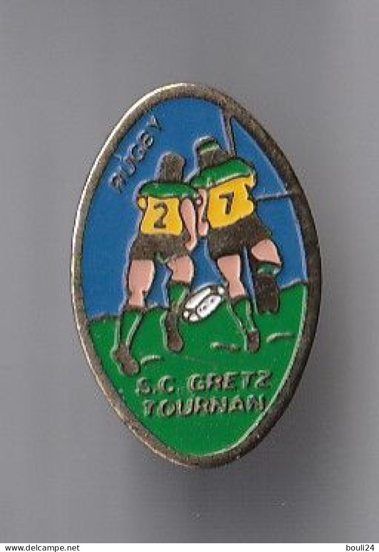 PIN'S THEME SPORT RUGBY  CLUB  DE GRETZ  TOURNAN  EN SEINE ET MARNE - Rugby