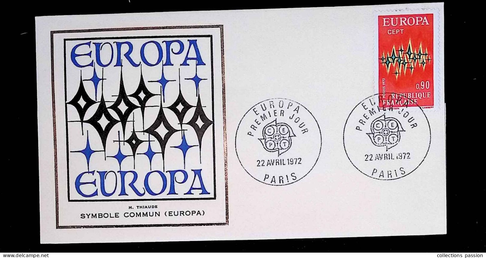 FDC, 1 Er Jour, Europa, Symbole Commun, 22 Avril 1972, 75 Paris, H. Thiaude, 2 Scans - 1970-1979