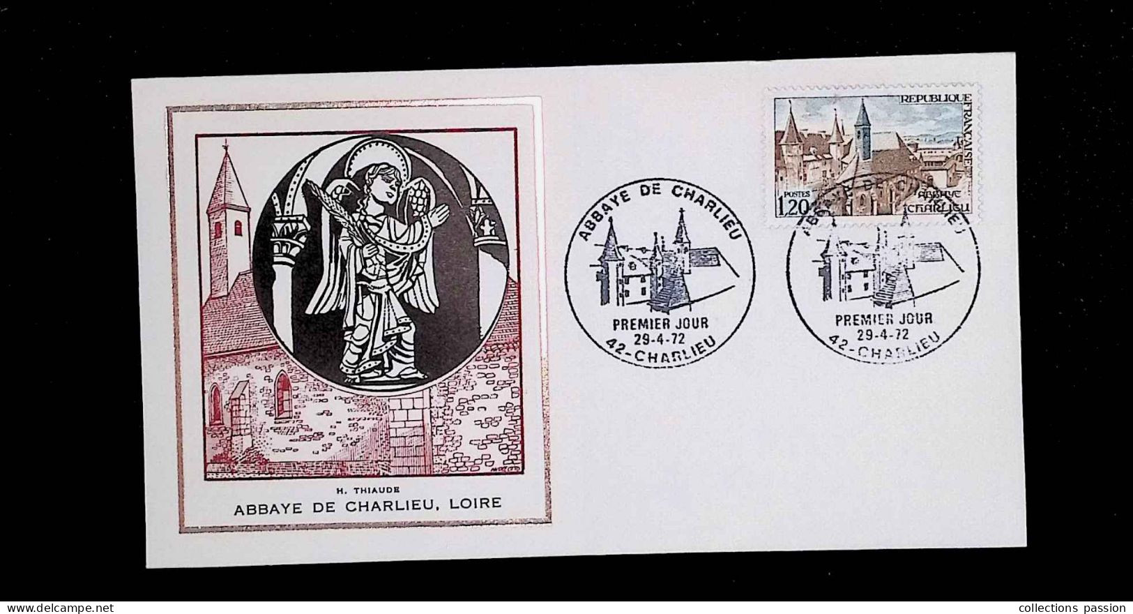 FDC, 1 Er Jour, Abbaye De Charlieu, 29-4-72, 42 Charlieu, H. Thiaude, 2 Scans - 1970-1979