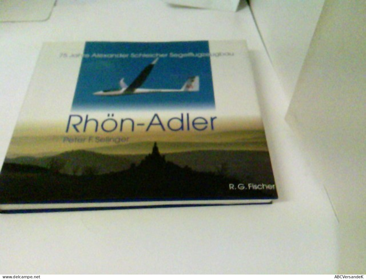 Rhön-Adler. 75 Jahre Alexander Schleicher Segelflugzeugbau - Trasporti