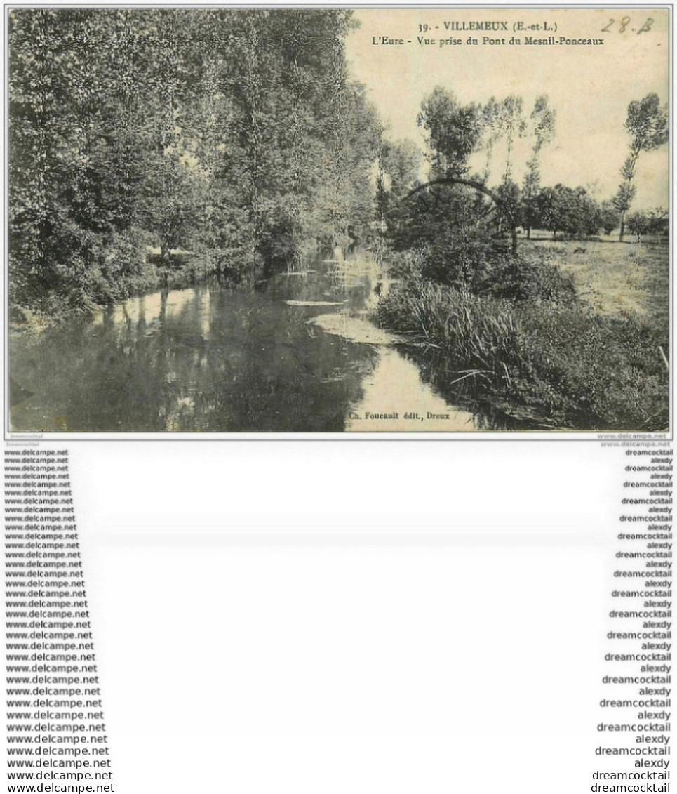 28 VILLEMEUX. Vue Prise Du Pont De Mesnil-Ponceaux 1915 - Villemeux-sur-Eure