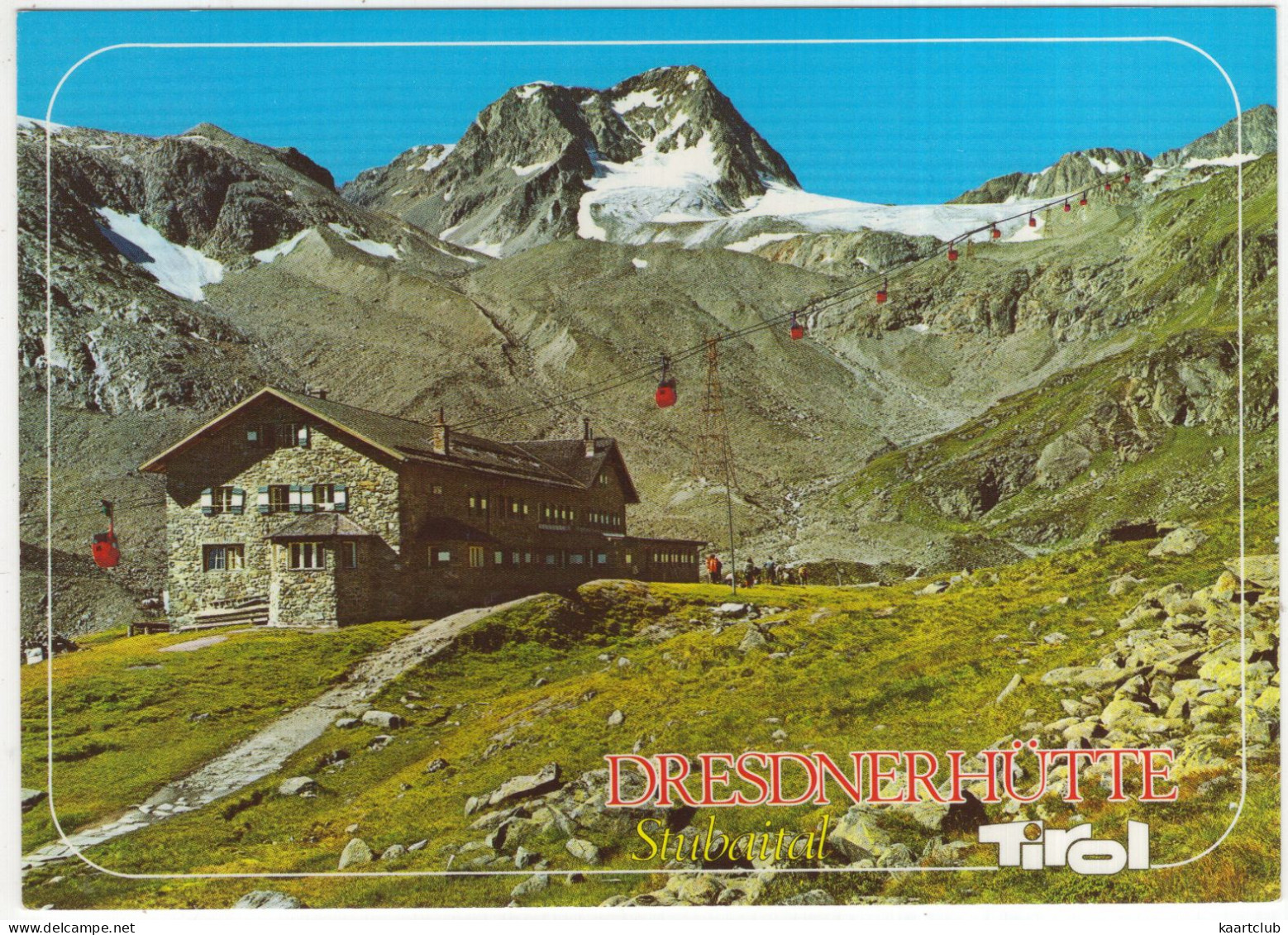 Dresdner Hütte, 2308 M - Schaufelspitze, Wildspitze, Sektion 2 Stubaier Gletscherbahn - Tirol - (Österreich/Austria) - Neustift Im Stubaital