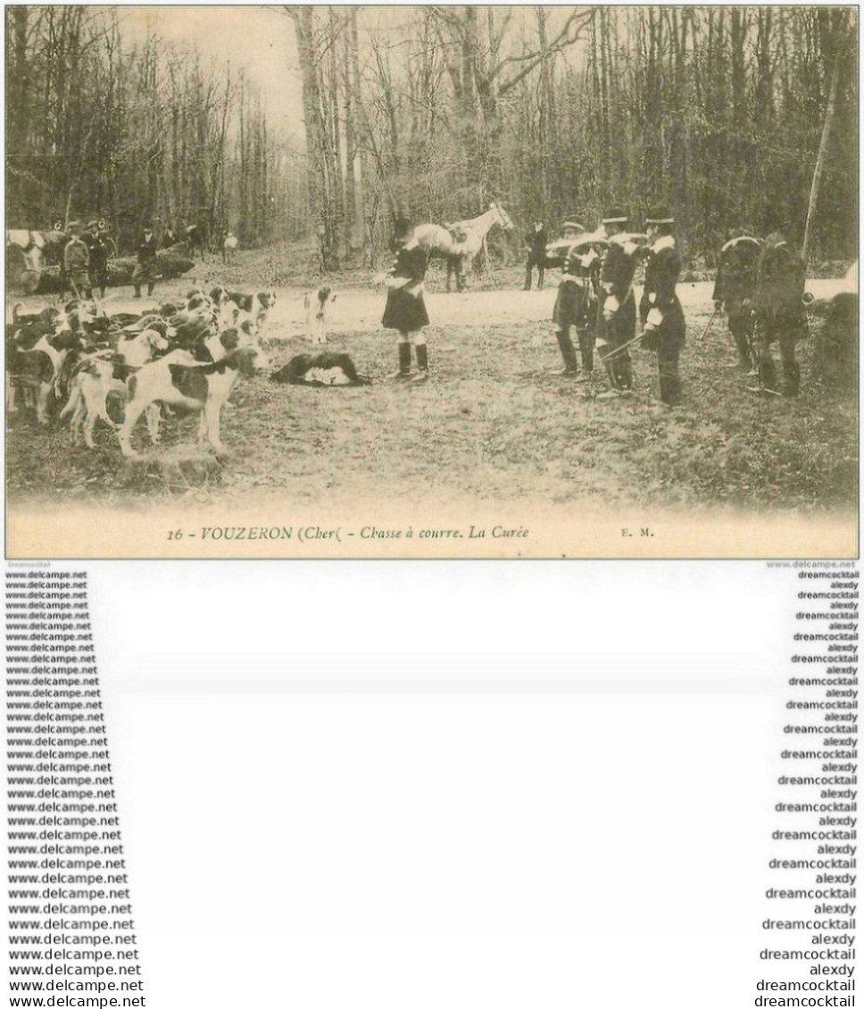 18 VOUZERON. Chasse à Courre. La Curée Avec Meute De Chiens Et Chasseurs Sonneurs De Cor 1907 - Vouzeron