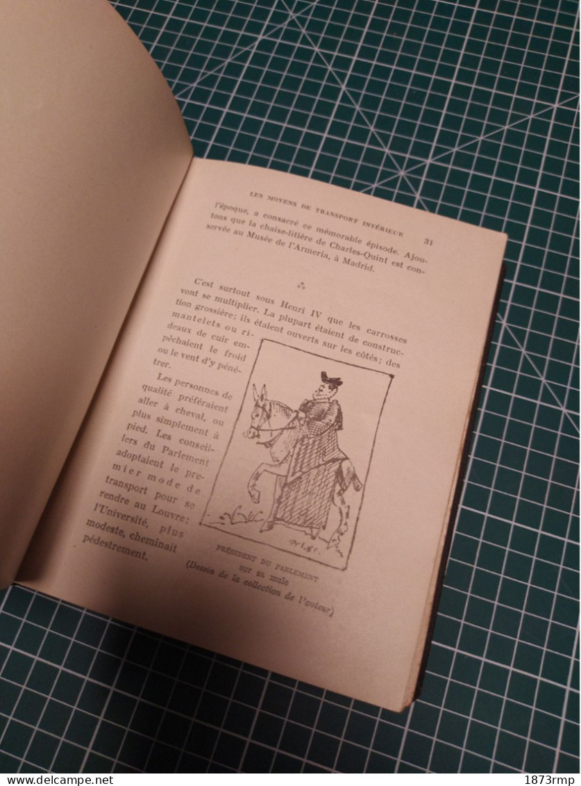 MOEURS INTIMES DU PASSE, MOYENS DE TRANSPORT INTERIEURS, LOCOMOTION CURATIVE,COMMENT PAYAIT ON LES MEDECINS - Francés