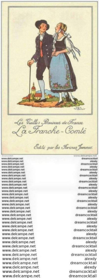 WW Illustrateur Jean Droit. Les Vieilles Provinces De France. LA FRANCHE-COMTE. Publicité Farines Jammet - Droit