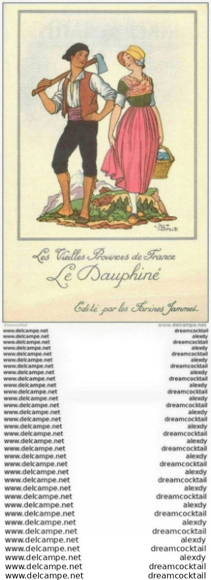 WW Illustrateur Jean Droit. Les Vieilles Provinces De France. LE DAUPHINE. Publicité Farines Jammet - Droit