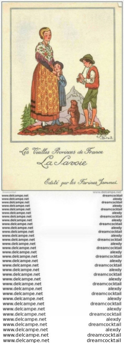 WW Illustrateur Jean Droit. Les Vieilles Provinces De France. LA SAVOIE. Publicité Farines Jammet - Droit