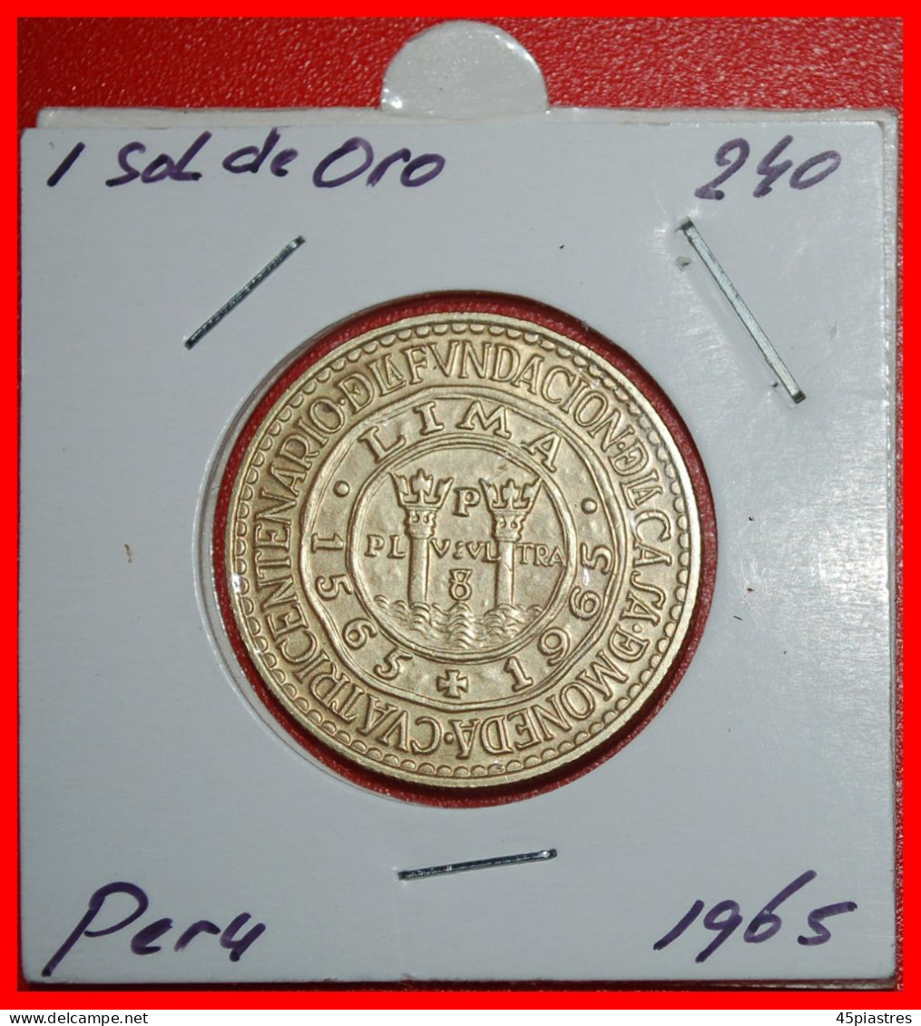 * COLUMNS: PERU  1 SOL DE ORO 1565-1965 UNC! IN HOLDER! · LOW START · NO RESERVE! - Peru