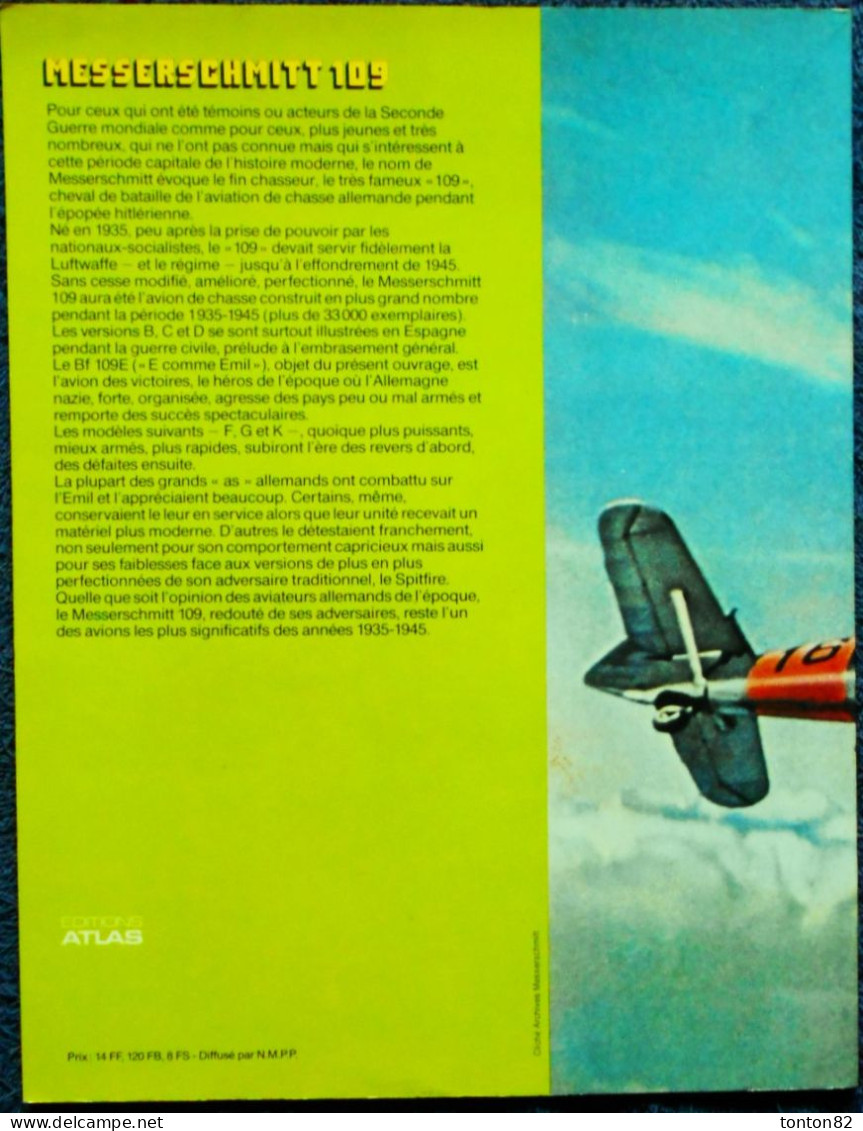 Spécial Mach Le Dernière Guerre - MESSERSCHMITT BF 109E - Éditions ATLAS - ( 1978 ) - Avión