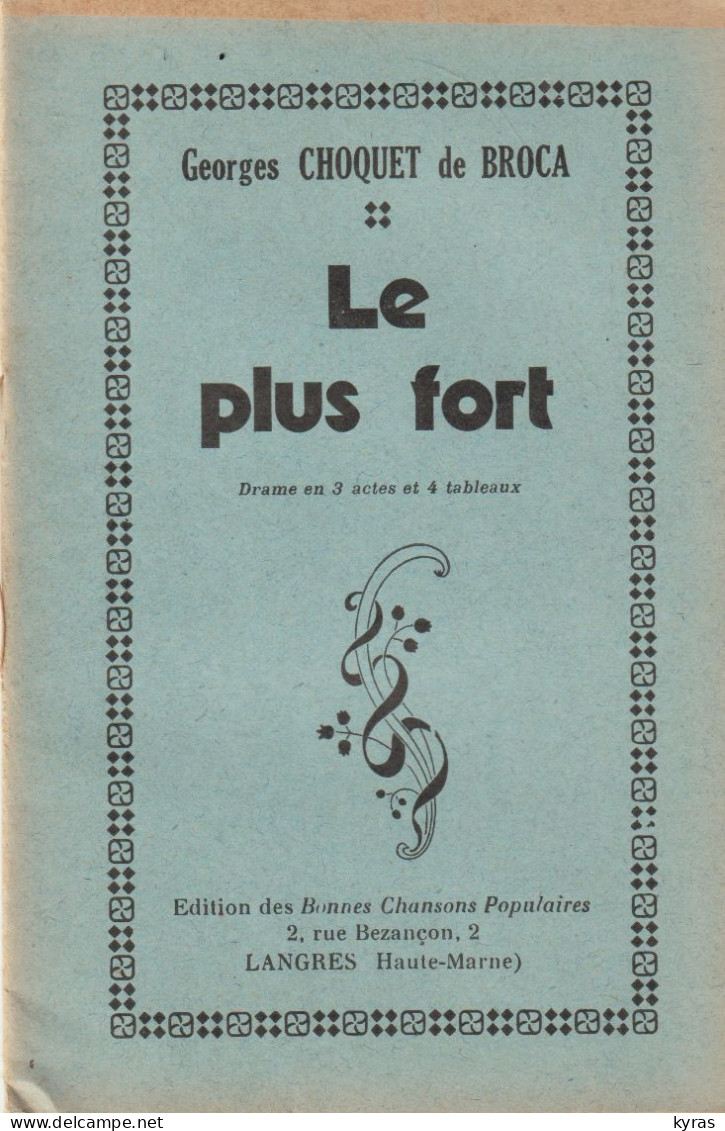 Lot 4 Livrets De  Théâtre (32 P.en 11,5 Cmx17,5 Cm) Par Georges CHOQUET DE BROCA (liste Ci-dessous) - Französische Autoren