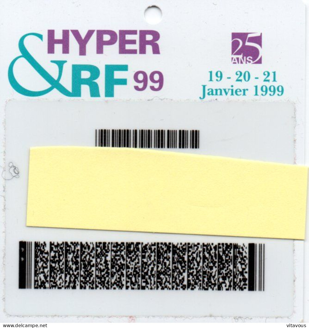 CARTE ENTREE SALON  BADGE HYPER RF 99  Card Karte  (W 10) - Exhibition Cards