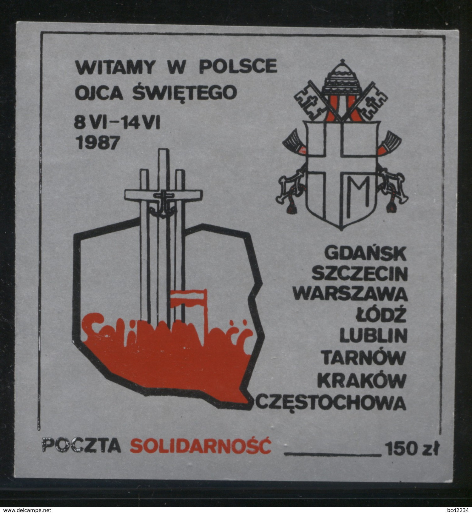 POLAND SOLIDARITY SOLIDARNOSC 1987 VISIT WELCOME POPE JOHN PAUL 2 MS JP2 SAINT CZESTOCHOWA GDANSK SZCZECIN WARSZAWA - Vignettes Solidarnosc