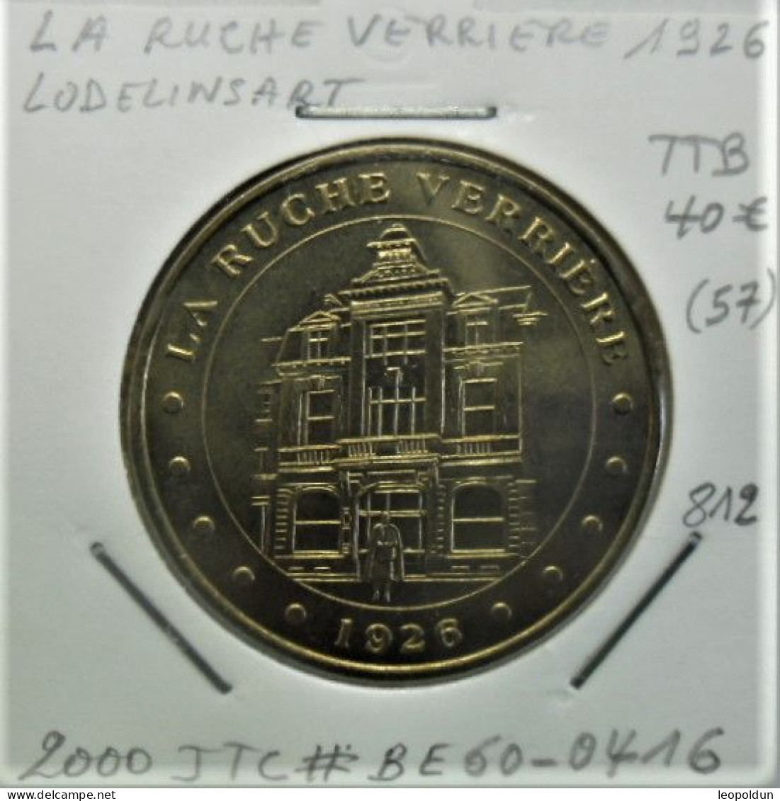 "La Ruche Verrière Lodelinsart" Jeton Touristique De La Monnaie De Paris 2000 - Turísticos