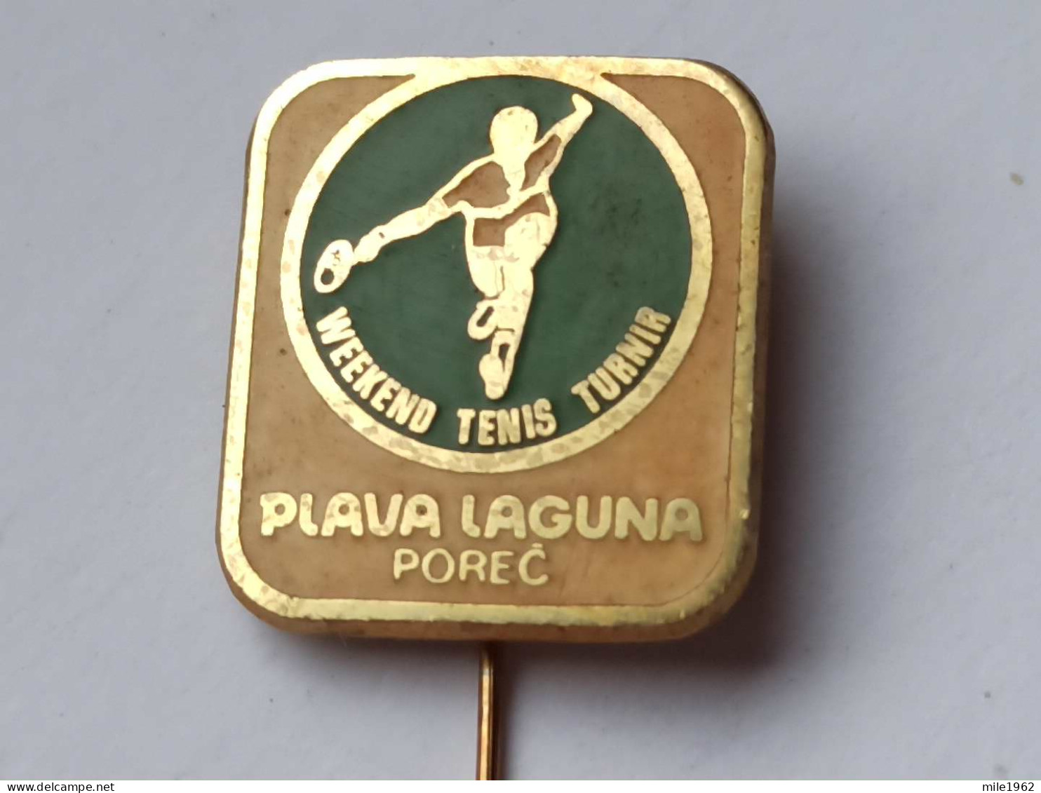 BADGE Z-67-1 - TABLE TENNIS, TENNIS DE TABLE, POREC, PLAVA LAGUNA, CROATIA, WEEKEND TURNIR - Tenis De Mesa