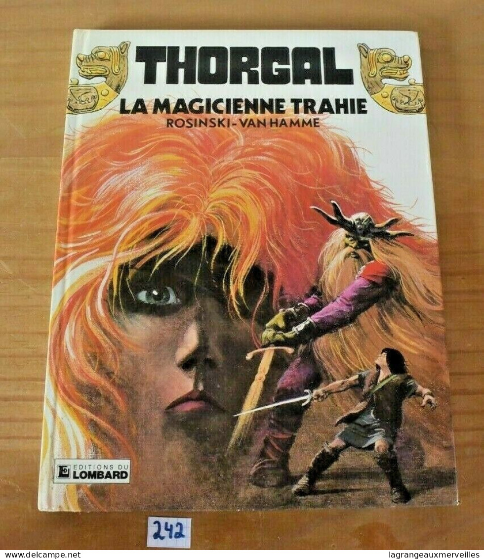 C242 BD - Thorgal - La Magicienne Trahie - Lombard - 1984 - Thorgal