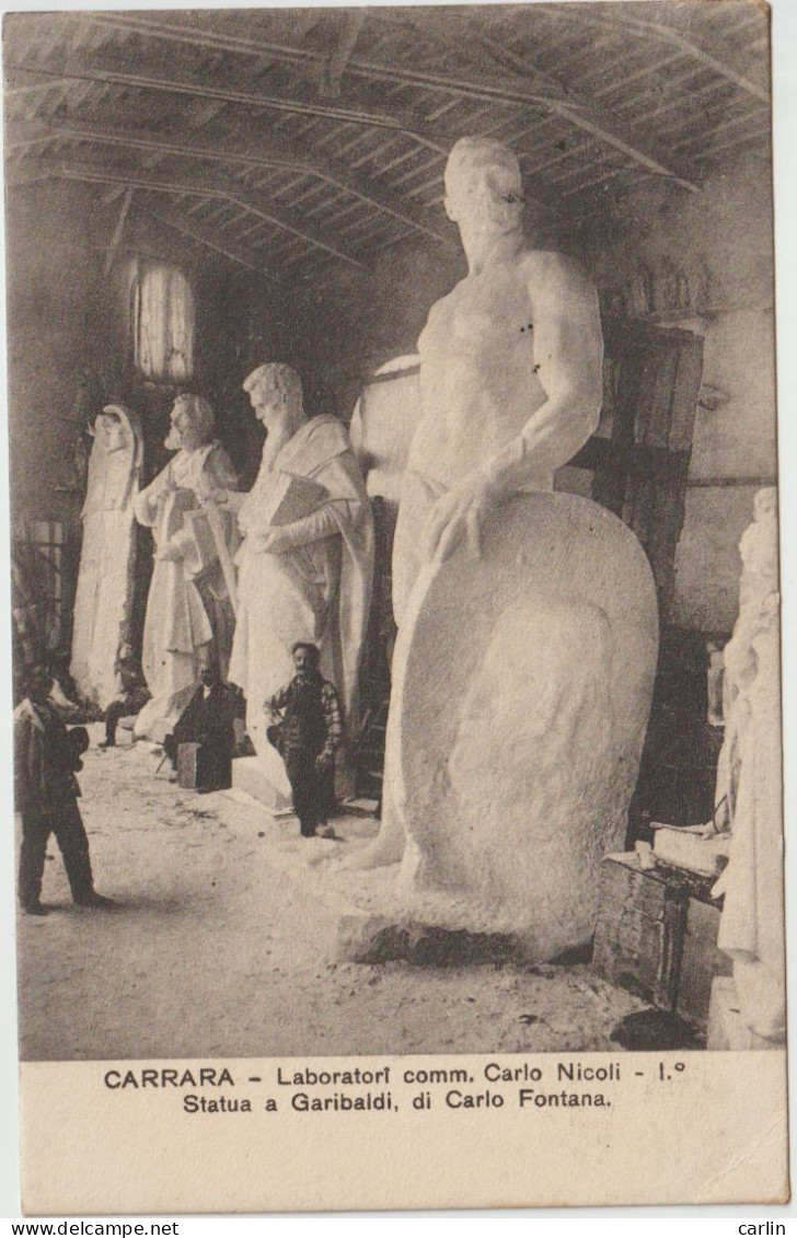 Carrara Laboratori Statua A Garibaldi Di Carlo Fontana - Carrara