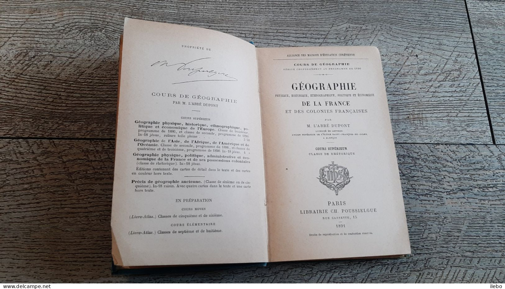 Cours De Géographie France Et Colonies Abbé Dupont 1891 Cartes Cours Supérieur - 12-18 Ans