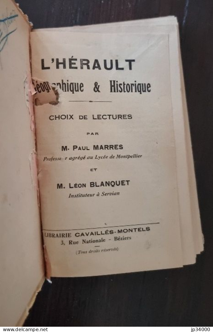 L'HERAULT GEOGRAPHIQUE Et HISTORIQUE Choix De Lecture Par Marres Et Blanquet (b) - Languedoc-Roussillon