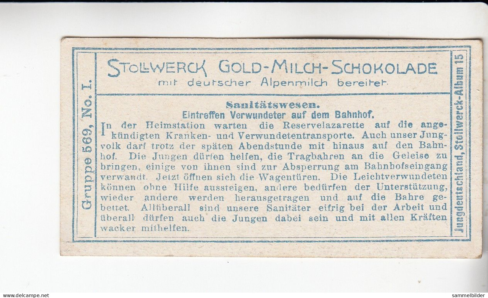 Stollwerck Album No 15 Sanitätswesen  Eintreffen Verwundeter Auf Den Bahnhof    Grp 569#1 Von 1915 - Stollwerck