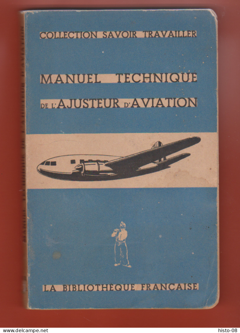 MANUEL TECHNIQUE De L'AJUSTEUR D' AVIATION  . . 1946 . - Avión