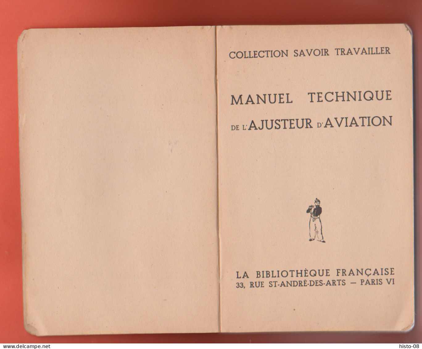 MANUEL TECHNIQUE De L'AJUSTEUR D' AVIATION  . . 1946 . - Avión