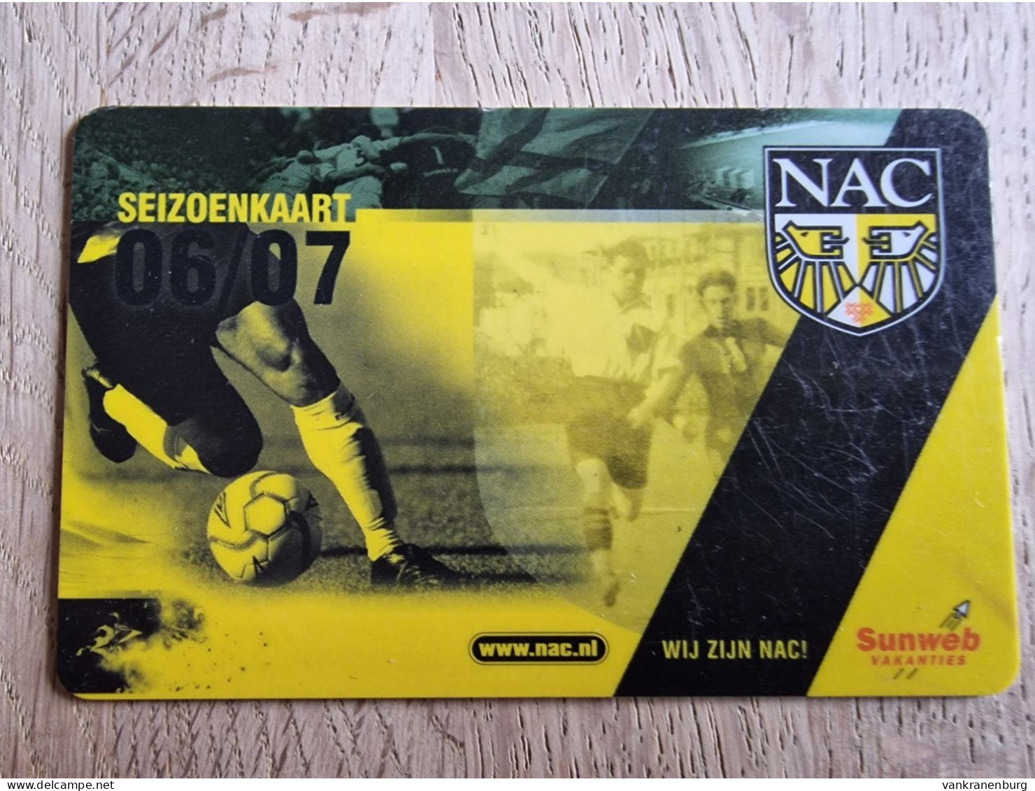 Season Club Card - NAC Breda - 2006-2007 - Football Soccer Fussball Voetbal Foot - Habillement, Souvenirs & Autres