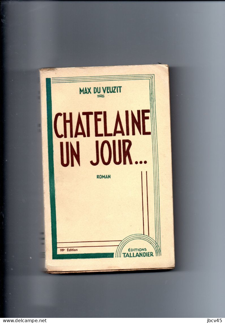 CHATELAINE UN JOUR  Max Du Veuzit 1953 - Aventure