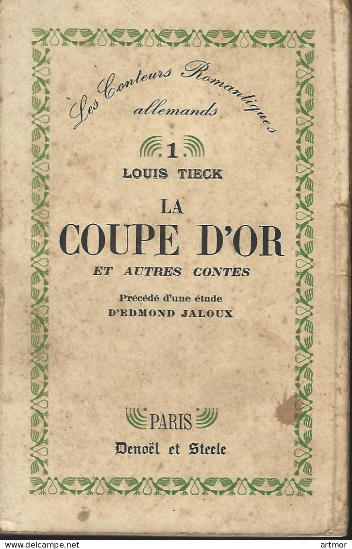 TIECK - LA COUPE D'OR ET AUTRES CONTES - DENOËL & STEELE - 1933 - Märchen