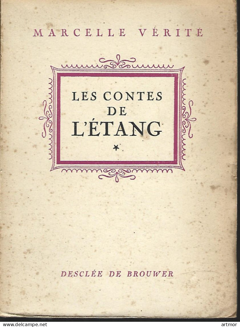 VERITE - LES CONTES DE L'ETANG - DESCLEE & BROUWER - 1946 - Racconti