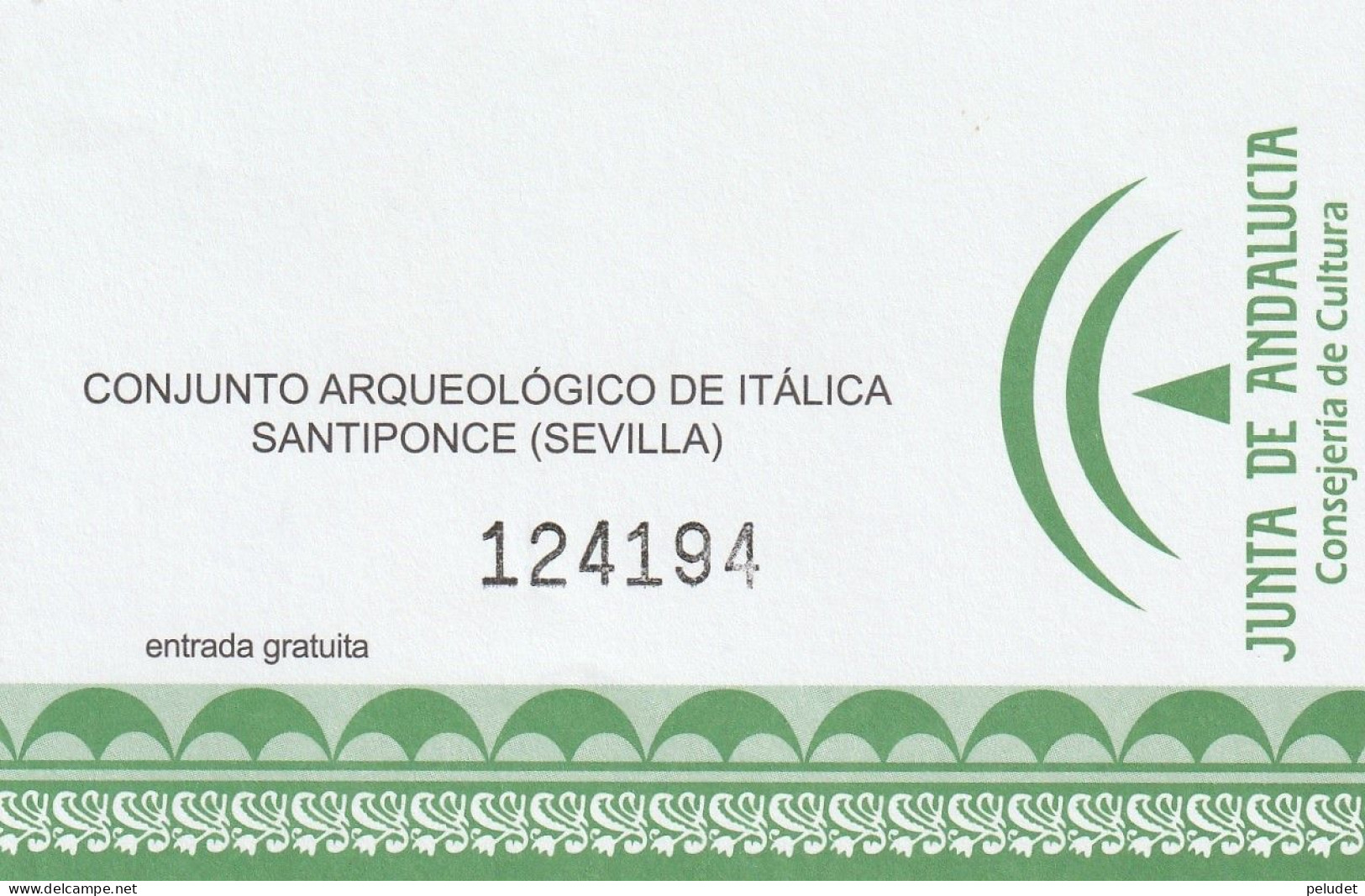 Ticket - Entrada -- Conjunto Arqueologico De Italica Santiponce Sevilla - Junta De Andalucia - Tickets D'entrée