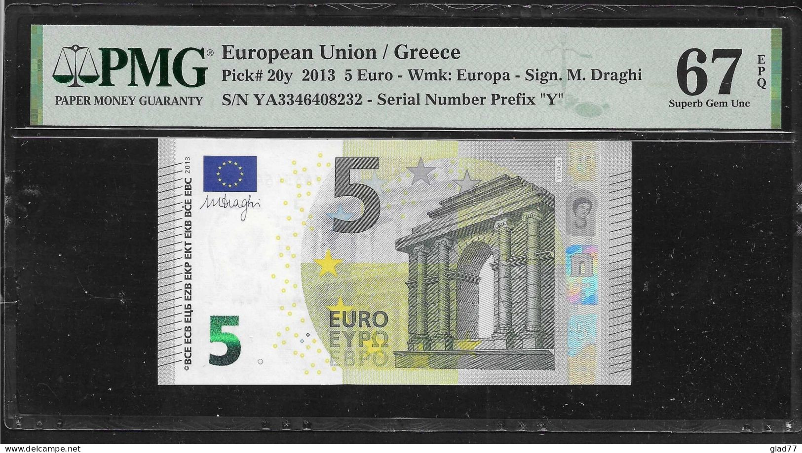 GREECE: "Y" 5 EURO Draghi Signature PMG 67EPQ  Superb GEM UNC!! (Exceptional Paper Quality-EPQ)! Printer Y004F6 ! - 5 Euro