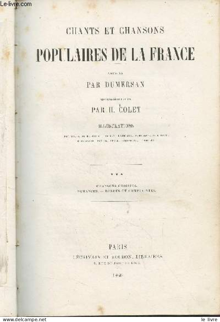 Chants Et Chansons Populaires De La France - 2 Tomes (2 Et 3) - 2/ Chansons Et Chansonnettes, Chansons Burlesques Et Sat - Musica