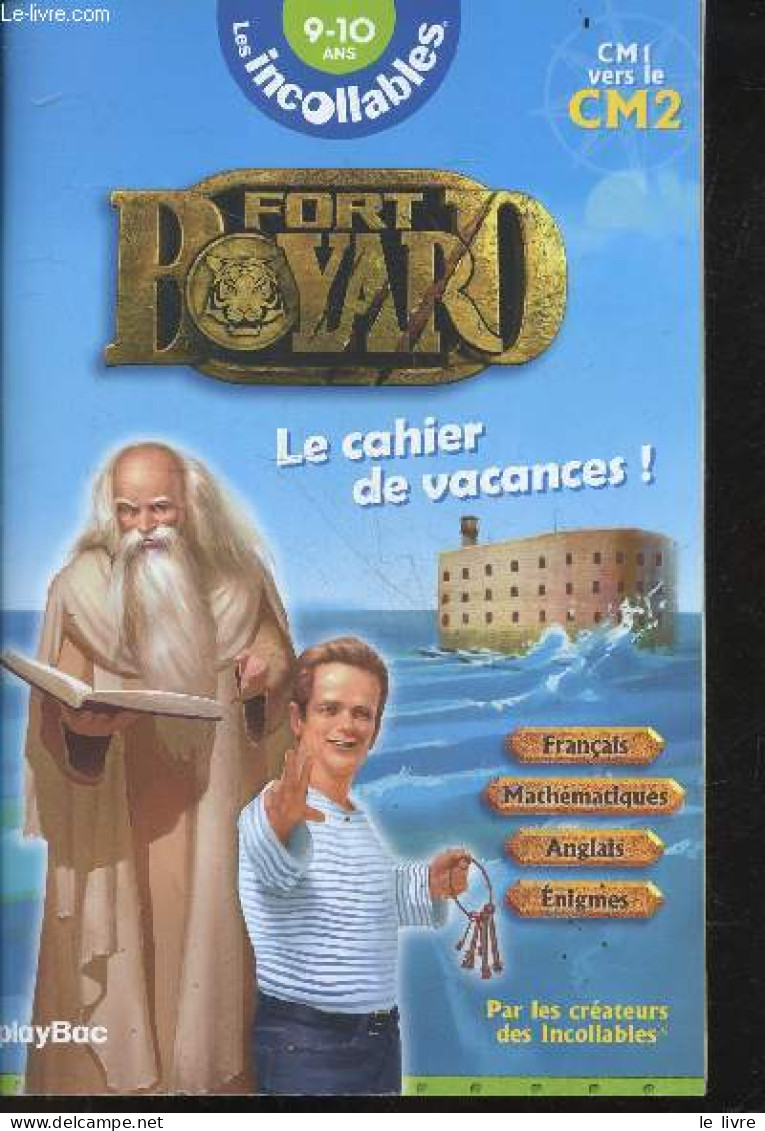 Cahier De Vacances Fort Boyard - Les Incollables - CM1 Vers Le CM2 - 9/10 Ans - Francais, Mathematiques, Anglais, Enigme - Non Classés