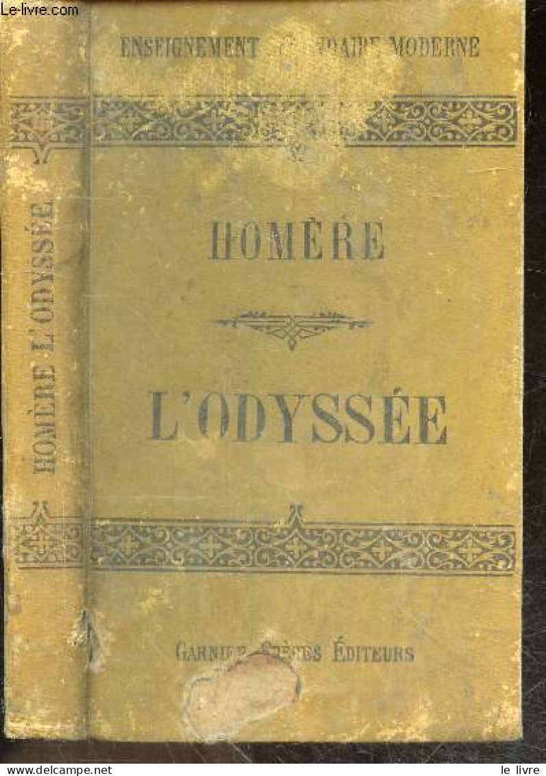 L'odyssee - Enseignement Secondaire Moderne - 3e Edition - Traduction Francaise De Madame Dacier Revue Et Corrigee Avec - Non Classés