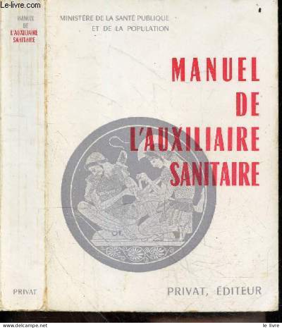 Manuel De L'auxilaire Sanitaire - MINISTERE DE LA SANTE PUBLIQUE ET DE LA POPULATION - 1963 - Non Classés