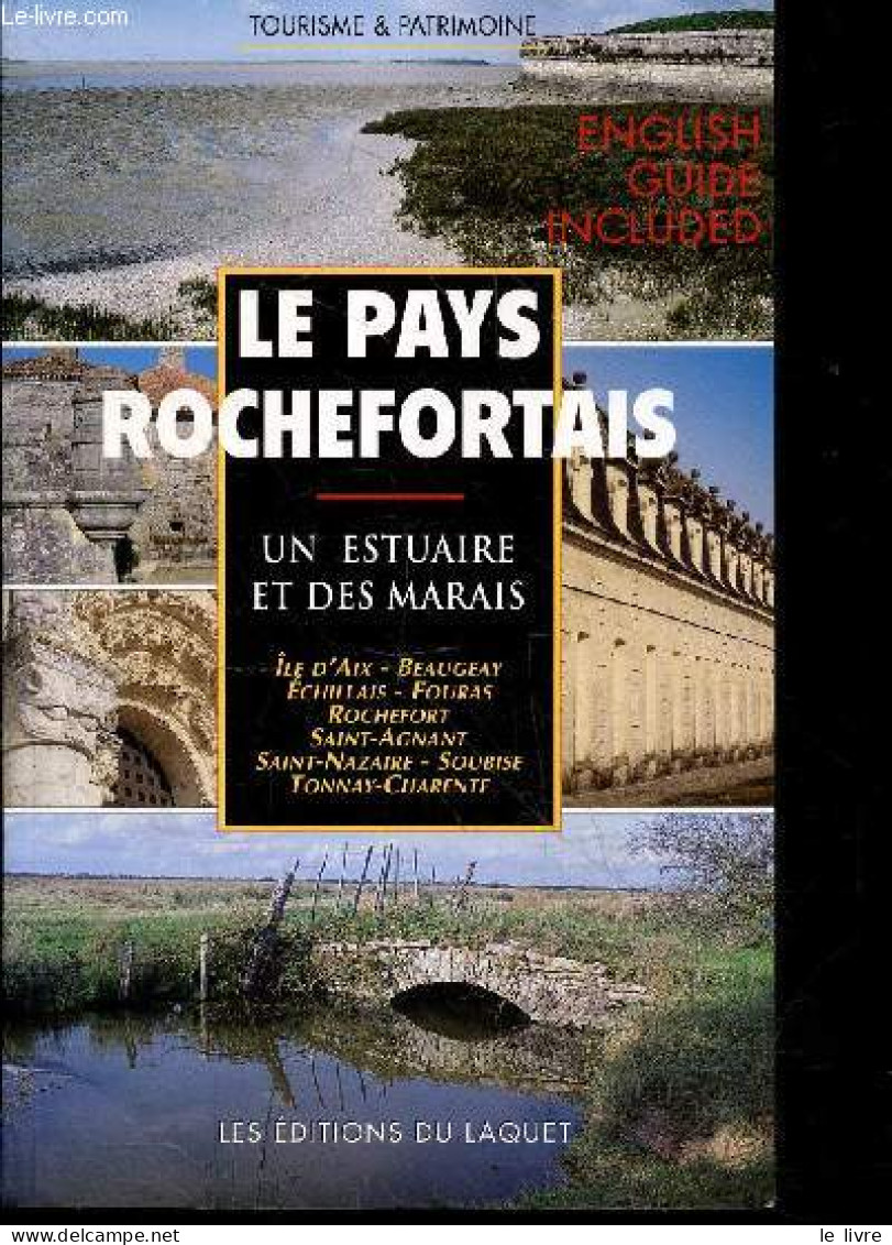 Le Pays Rochefortais - Un Archipel De Communes Autour De La Charente Et Des Marais - Un Estuaire Et Des Marais - Ile D'a - Poitou-Charentes
