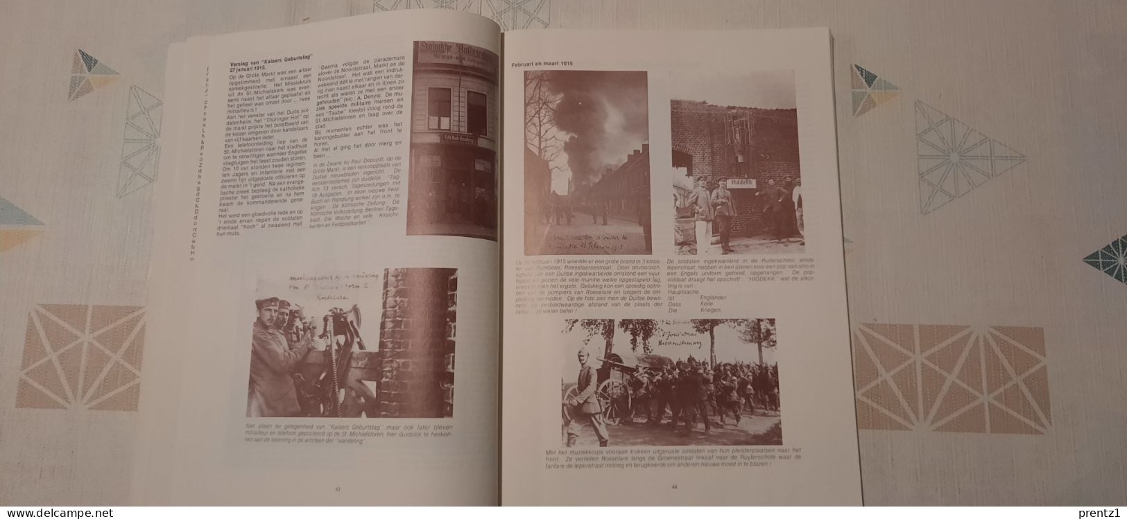 Boek : Oorlogskroniek 1914-1918 - Roeselare Met Tal Van Foto's En Real Data - Guerre 1914-18