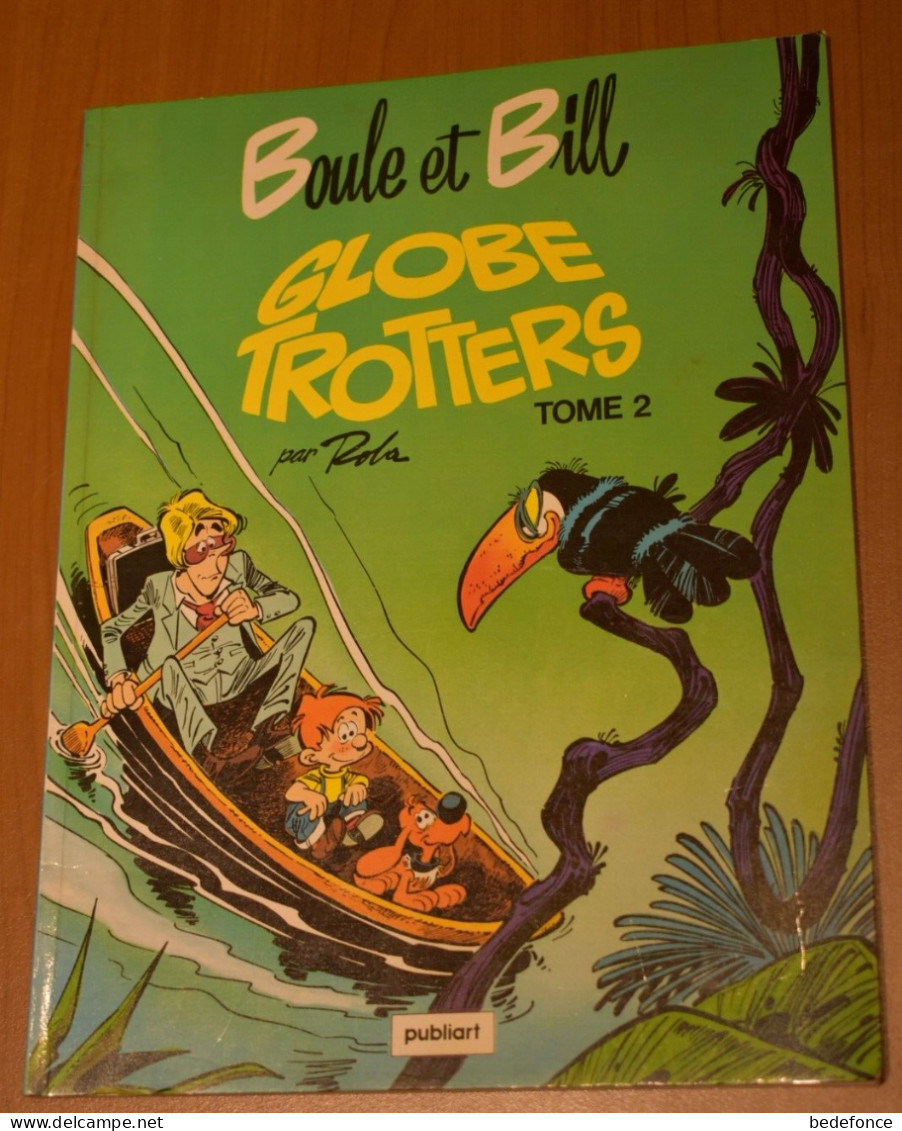 Boule Et Bill - Globe Trotters - Tome 2 - De Roba - Ed Publicitaire Publiart - Boule Et Bill