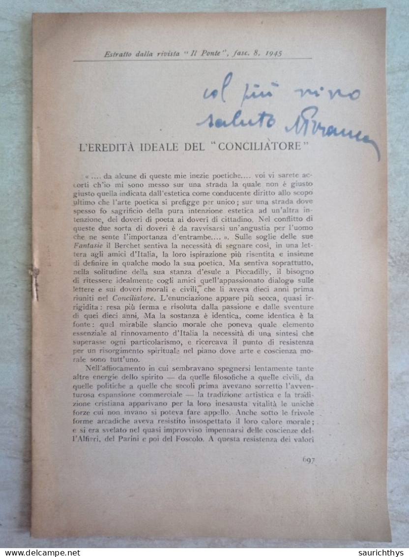 L'eredità Ideale Del Conciliatore Con Autografo Filologo Vittore Branca Da Savona Estratto Dalla Rivista Il Ponte 1945 - Histoire, Biographie, Philosophie