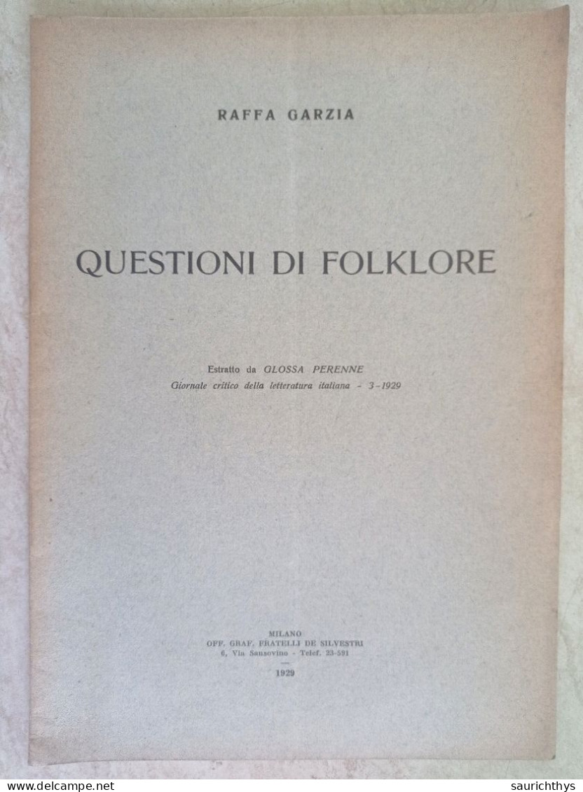 Questioni Di Folklore Autografo Critico Letterario Raffa Garzia Da Cagliari Estratto Da Glossa Perenne 1929 - Geschiedenis, Biografie, Filosofie