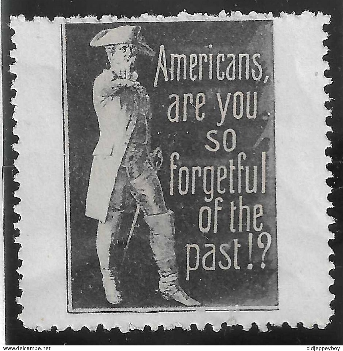 1914- 1918 WW1 EPOQUE DELANDRE USA Cinderella Vignette AMERICANS ARE YOU SO FORGETFULL OF THE PAST - Militaria
