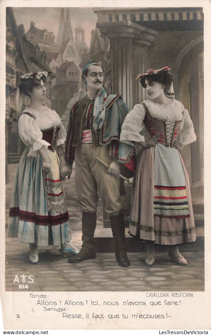 SPECTACLE - Cavaleria Rusticana - Allons! Allons! Ici Nous N'avons Que Faire - Colorisé - Carte Postale Ancienne - Theater