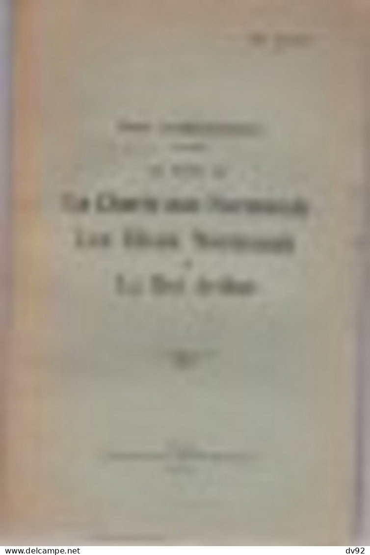 NOTES COMPLEMENTAIRES AUX ETUDES SUR LA CHARTE AUX NORMANDS LES DIEUX NORMANDS ET LE  ROI ARTHUR MAX GILBERT - Normandie