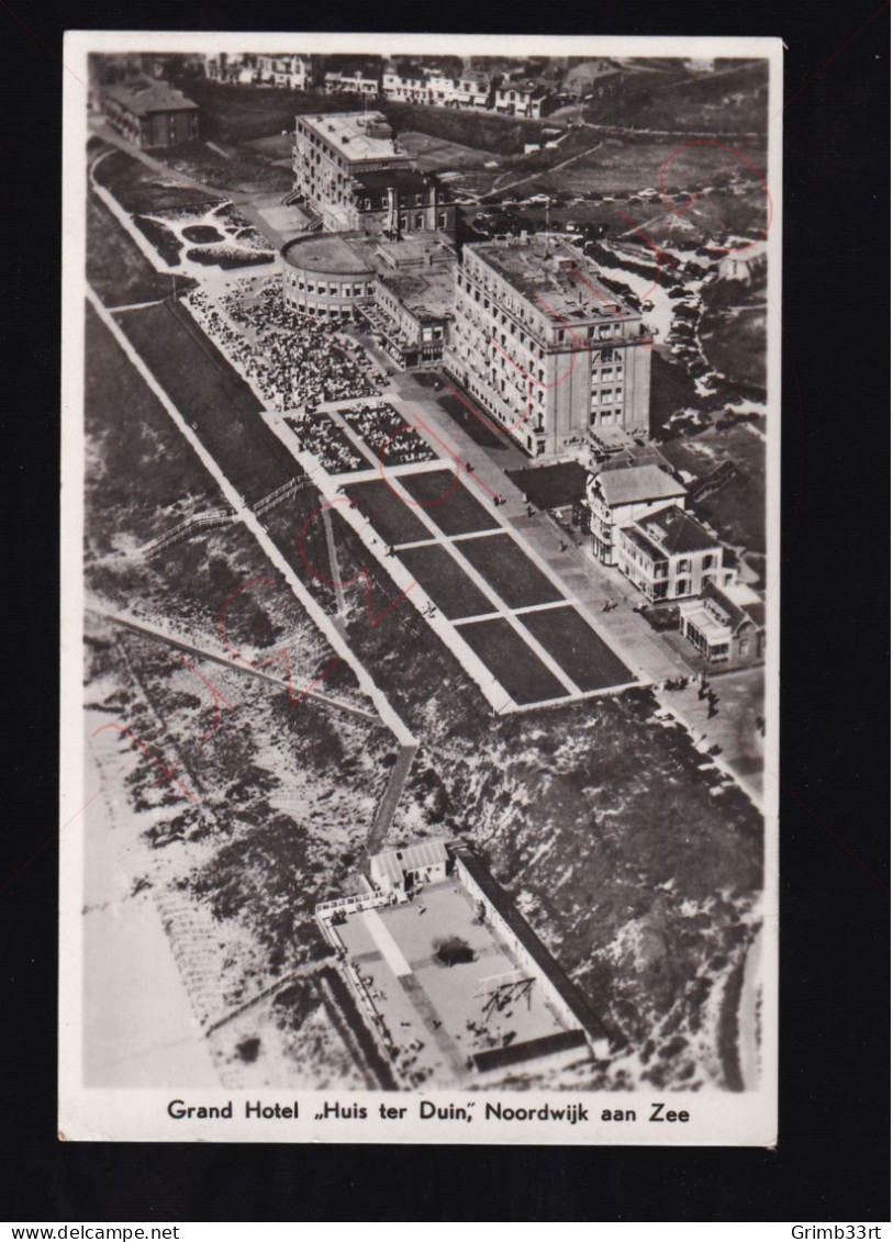 Noordwijk Aan Zee - Grand Hotel "Huis Ter Duin" - Fotokaart - Noordwijk (aan Zee)