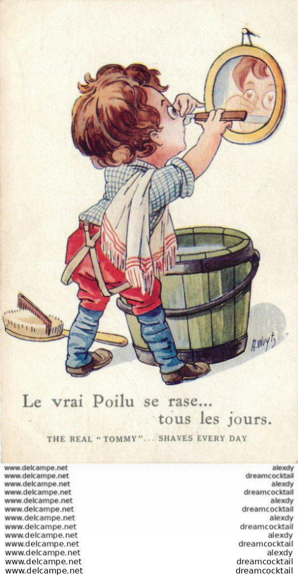 (D) Illustrateur WUYTS. Le Vrai Poilu Se Rase Tous Les Jours 1918 - Wuyts