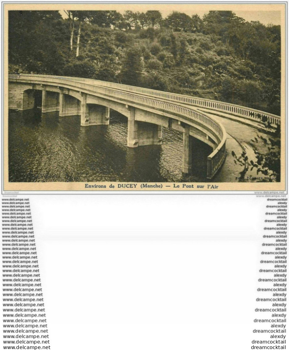 50 DUCEY. Le Pont Sur L'Air - Ducey
