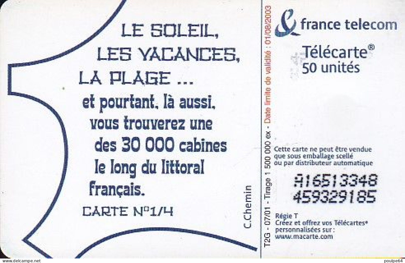 F1164A  07/2001 - LES VACANCES 1 " Retirage " - 50 SO6 - (verso : N° Penchés - Deux Lignes Alignées) - 2001