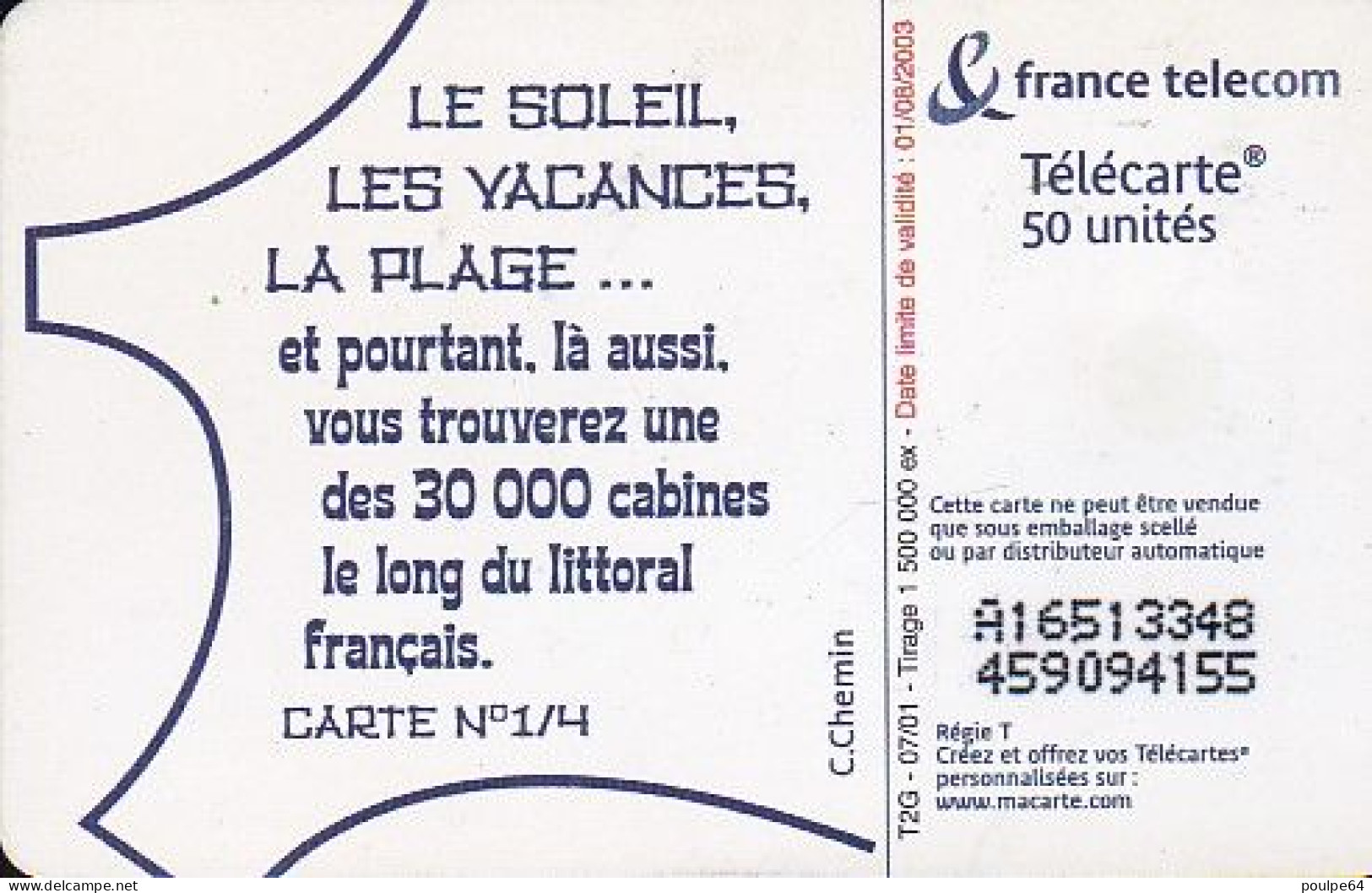 F1164A  07/2001 - LES VACANCES 1 " Retirage " - 50 SO6 - (verso : N° Droits - Deux Lignes Alignées) - 2001