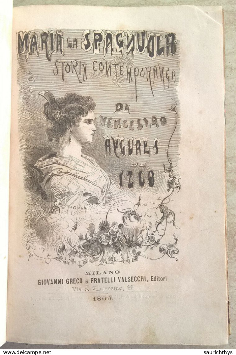 Maria La Spaguola Storia Contemporanea Di Madrid Venceslao Ayguals De Izco Introduzione Di Eugenio Sue 1870 - Libri Antichi